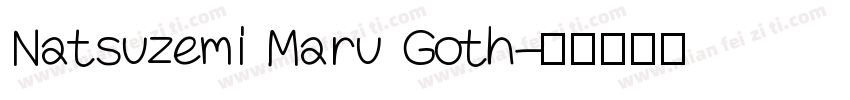 Natsuzemi Maru Goth字体转换